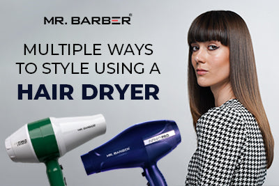 Multiple Ways to Style Using a Hair Dryer – Mr. Barber
